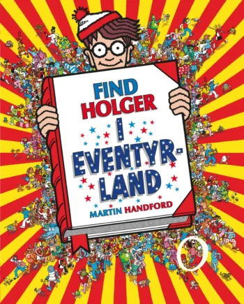 Find Holger - I Eventyrland: Sjov Findebog til Børn!