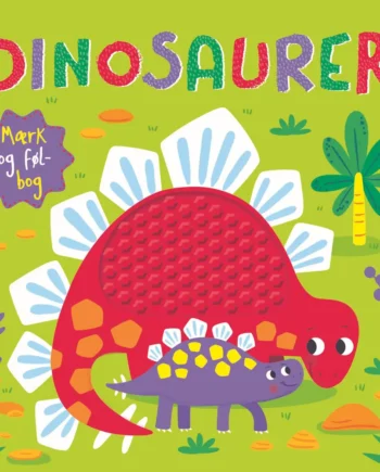 Dinosaurer Mærk Og Føl-bog - Udforsk Fantastiske Dinosaurer!
