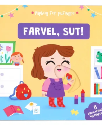 Farvel Sut – Sjov papbog til børn om at sige farvel til sutten