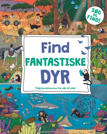 Fantastiske Dyr – Eventyrlig Findebog til Børn