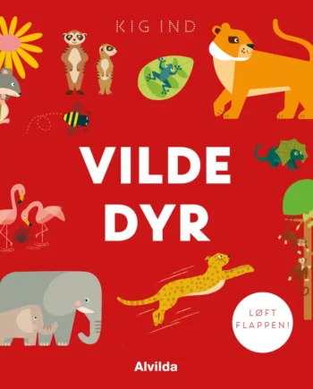 Kig Ind Vilde Dyr – Opdagelsesbog for Små Børn
