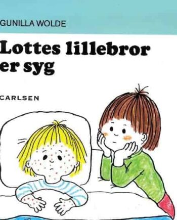 Lottes Lillebror Er Syg - Børnebog på Tilbud fra Carlsen