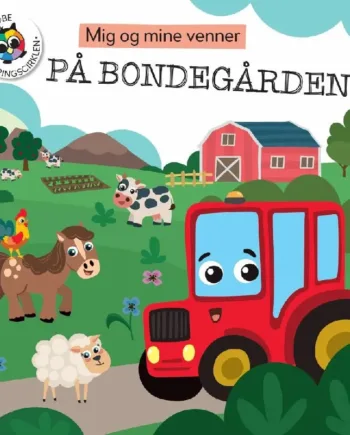 Mig og Mine Venner på Bondegården – Børnebog Tilbud!