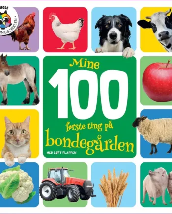 Mine Første Ting På Bondegården - Lær om Dyrene!