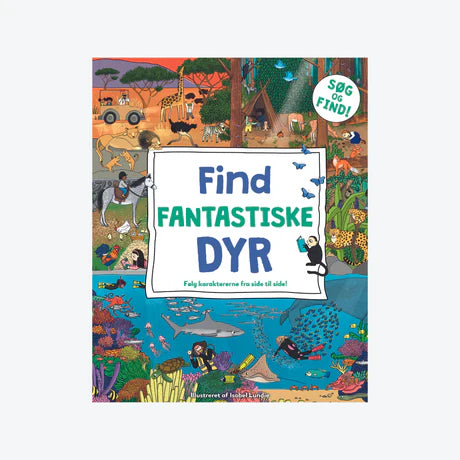 Find Fantastiske Dyr - Eventyrlig Bog med Farverige Illustrationer